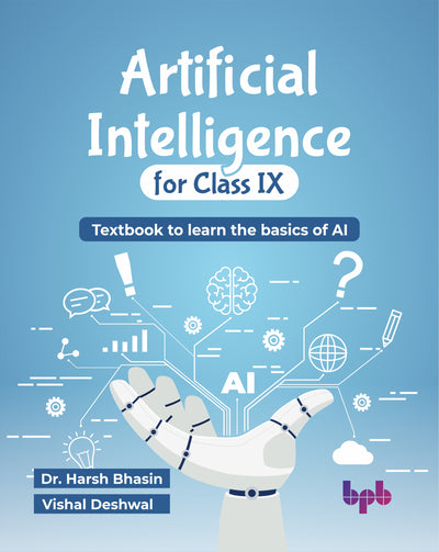 Artificial Intelligence Textbook for Class 9 (Learn the Basics of AI)