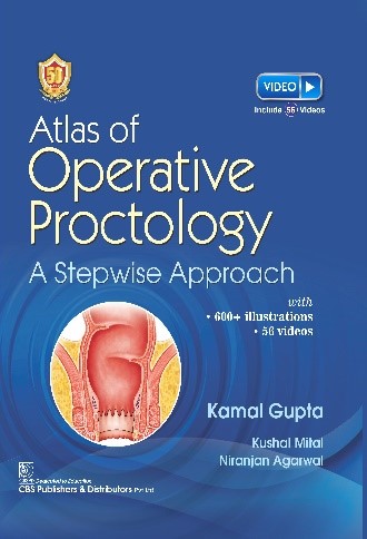 Atlas Of Operative Proctology A Stepwise Approach (Hb 2024)