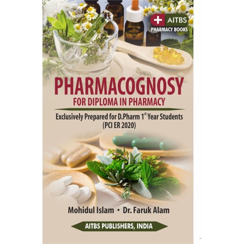 PHARMACOGNOSY FOR DIPLOMA IN PHARMACY