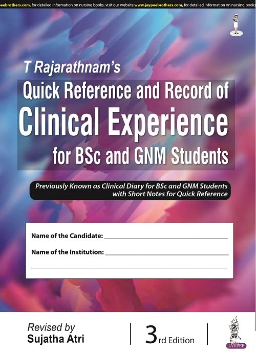 Cover of T RAJARATHNAM’S QUICK REFERENCE AND RECORD OF CLINICAL EXPERIENCE FOR BSC AND GNM STUDENTS 3RD EDITION 2023