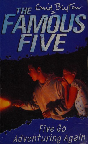 Five go Adventuring Again