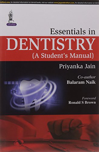 ESSENTIALS IN DENTISTRY: A STUDENT'S MANUAL