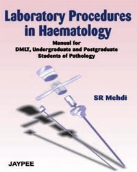 Cover of LABORATORY PROCEDURES IN HAEMATOLOGY MANUAL FOR DMLT,UNDERGRADUATE AND P.G.STUDENTS OF PATHOLOGY