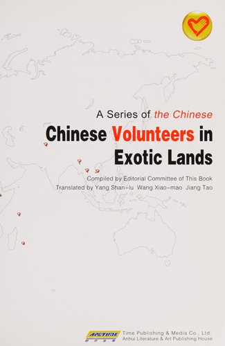 Chinese Volunteers in Exotic Lands
