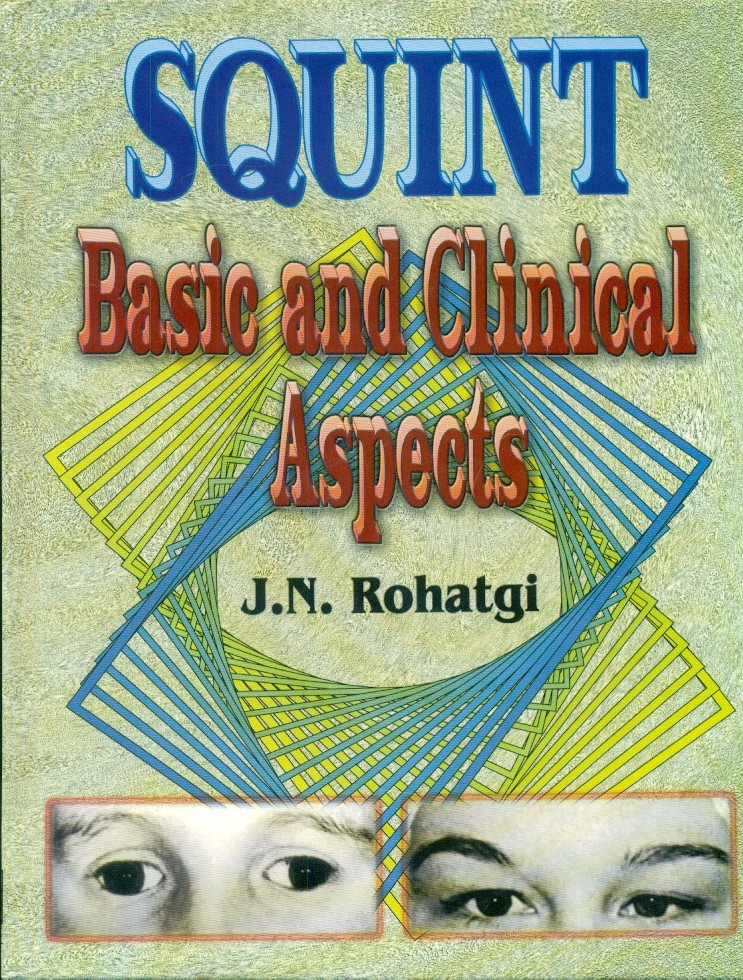 Squint Basic And Clinical Aspects 1ST EDITION 2003