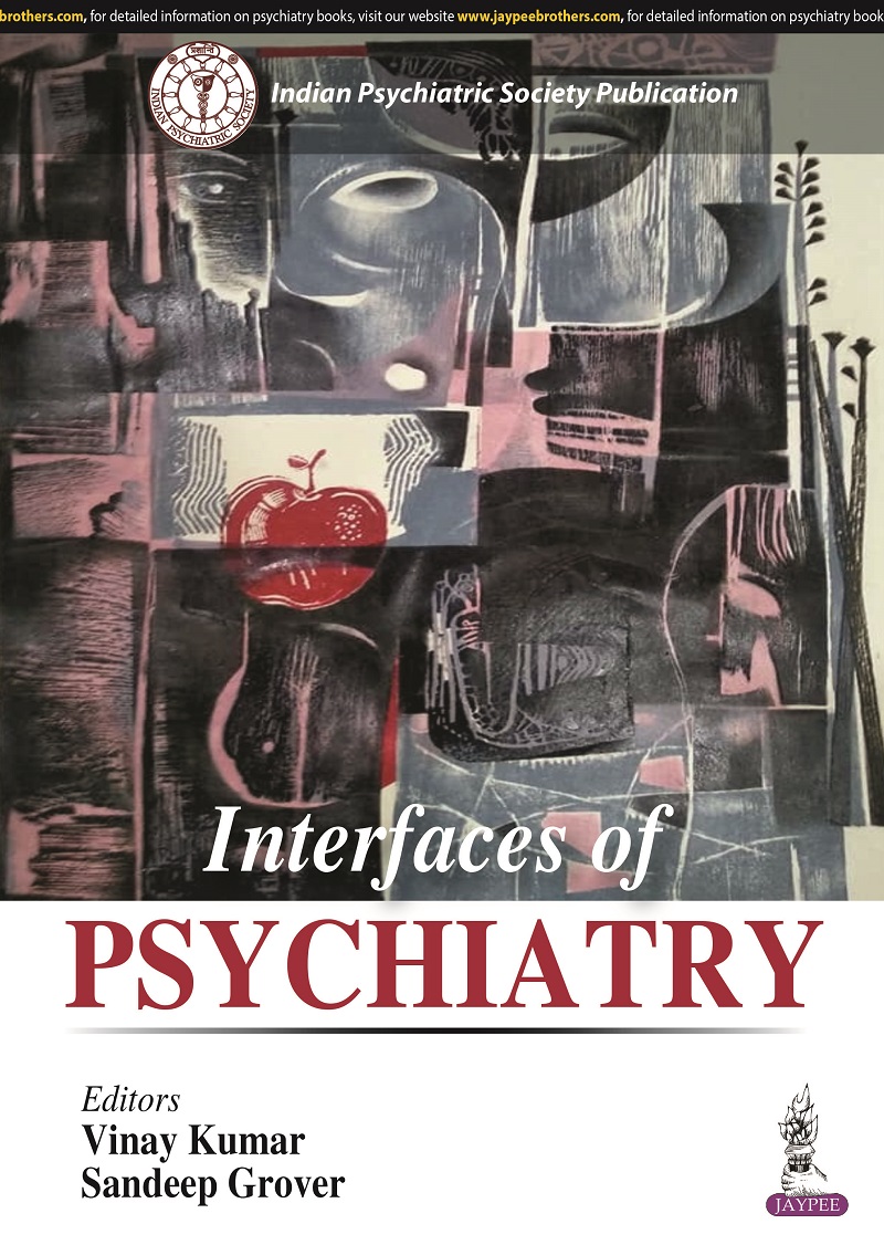 INTERFACES OF PSYCHIATRY 1ST EDITION 2023