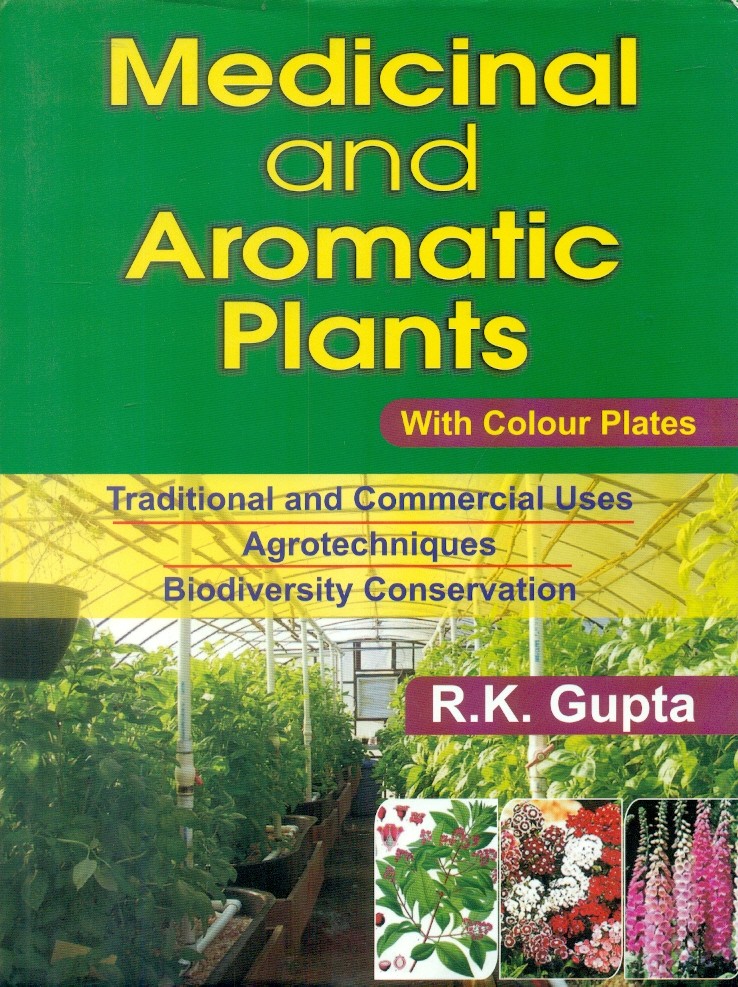 Medicinal And Aromatic Plants With Colour Plates (Pb 2010)
