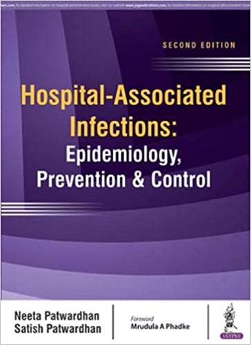 Hospital-Associated Infections: Epidemiology, Prevention & Control