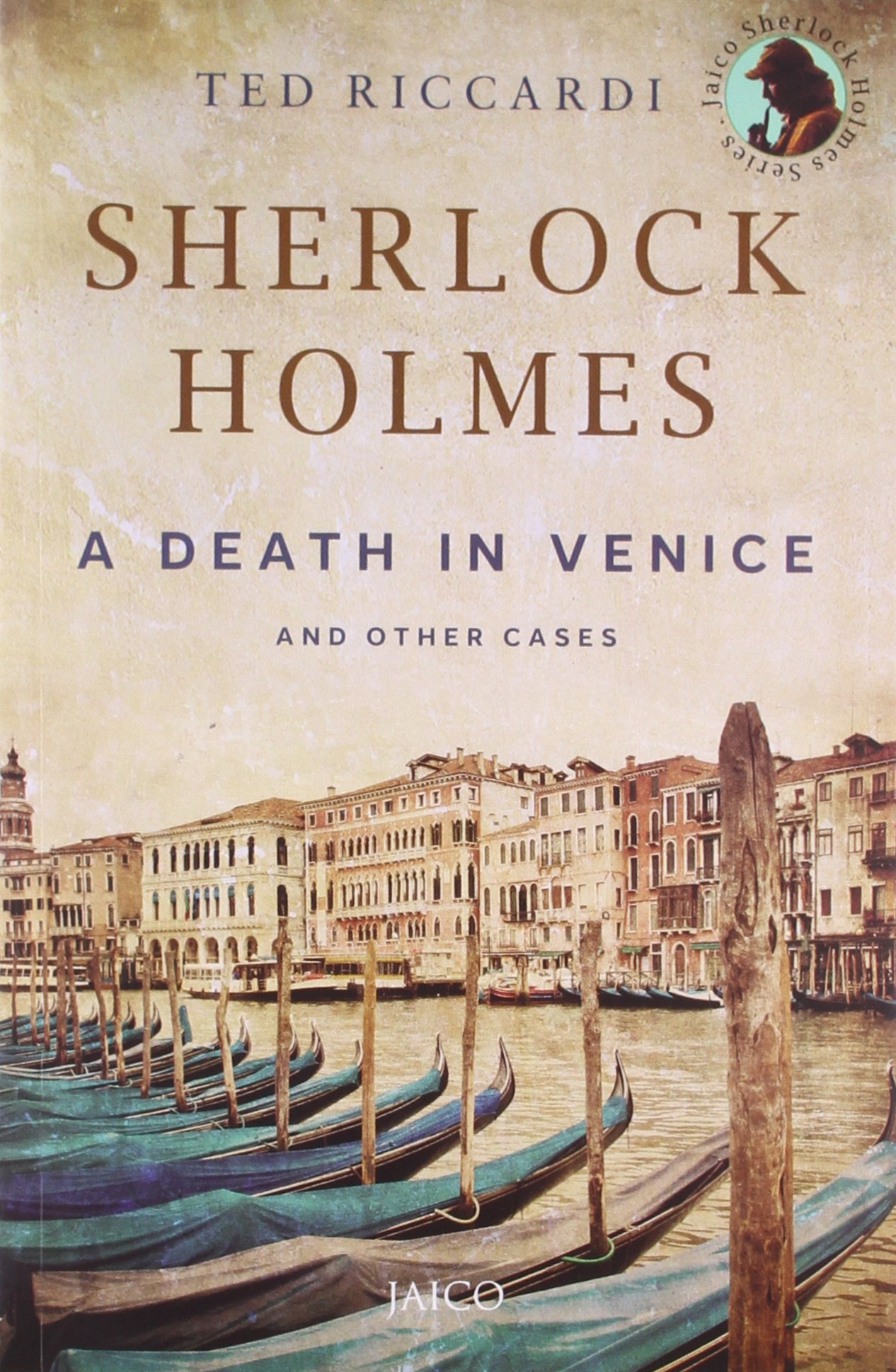 SHERLOCK HOLMES A DEATH IN VENICE AND OTHER CASES