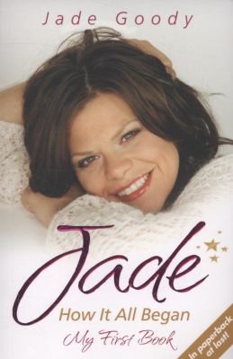 Jade How It All Began My First Book