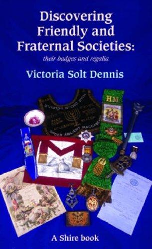 Discovering Friendly and Fraternal Societies: Their Badges and Regalia (Discovering)