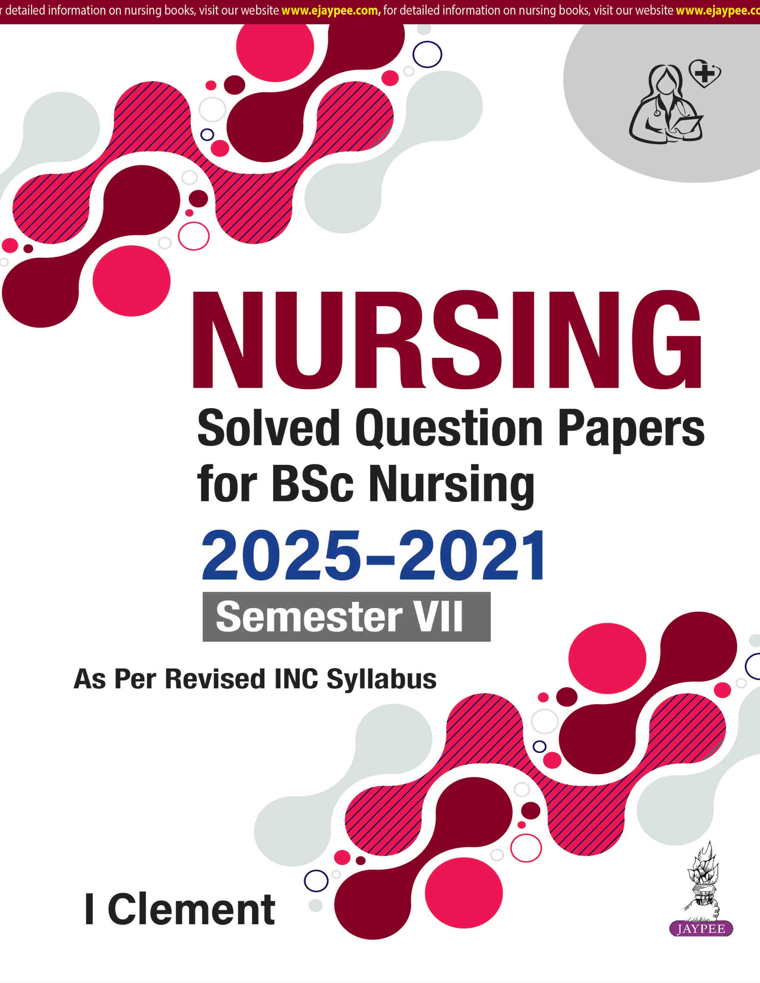NURSING SOLVED QUESTION PAPERS FOR BSC NURSING 2025-2021 SEMESTER VII