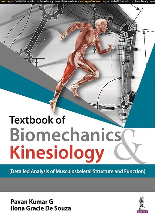 Cover of TEXTBOOK OF BIOMECHANICS & KINESIOLOGY (DETAILED ANALYSIS OF MUSCULOSKELETAL STRUCTURE AND FUNCTION) 1ST EDITION 2022