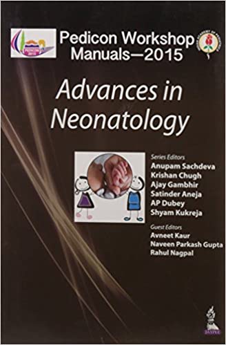 PEDICON WORKSHOP MANUALS-2015 ADVANCES IN NEONATOLOGY
