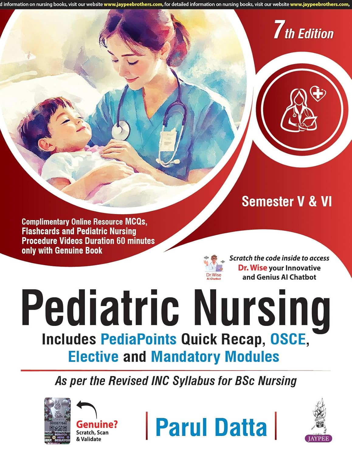 PEDIATRIC NURSING (INCLUDES PEDIA POINTS, QUICK RECAP,OSCE,ELECTIVE AND MANDATORY MODULES)