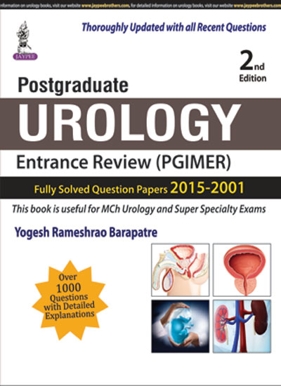 Postgraduate Urology Entrance Review (Pgimer) Fully Solved Question Papers 2015-2001