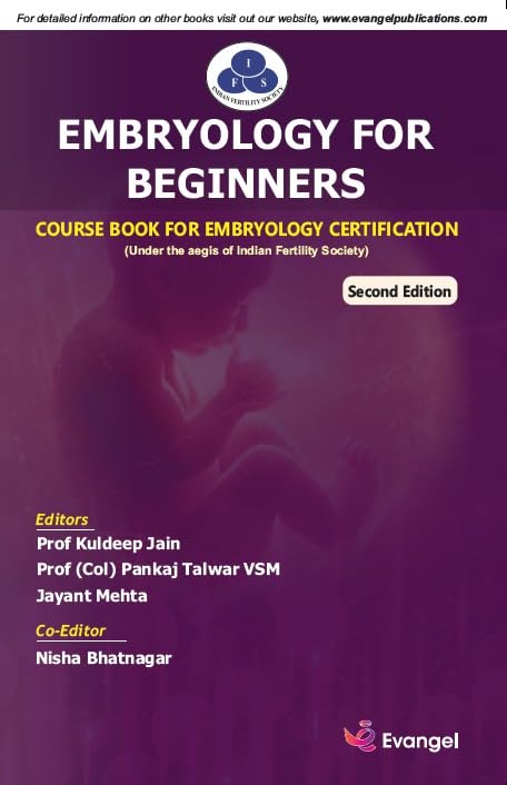 IFS EMBRYOLOGY FOR BEGINNERS Second Edition
