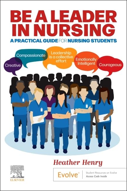 Be a leader in nursing a practical guide for nursing students with access code (pb 2023)