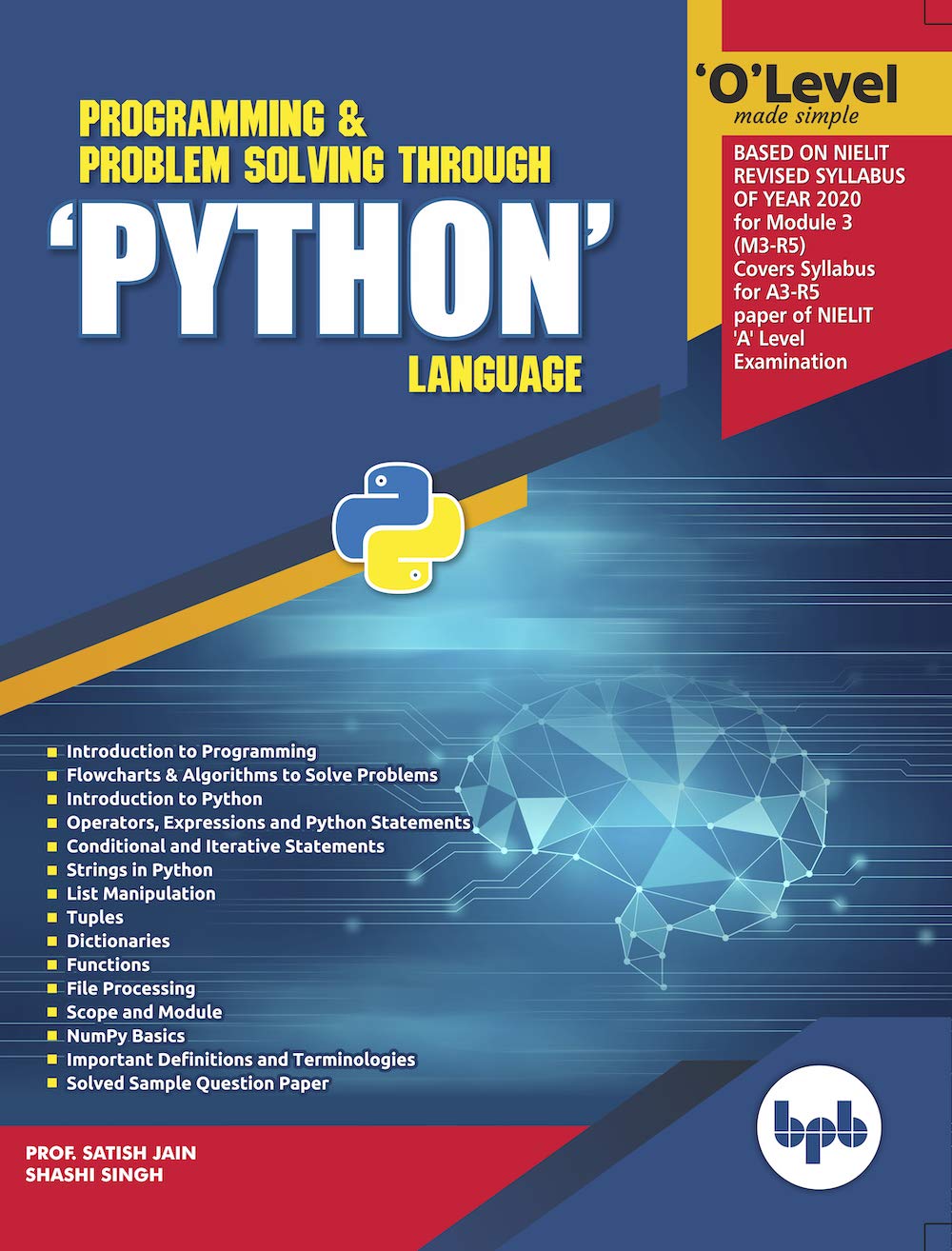 O Level Programming and Problem Solving Through Python Language: Made Simple