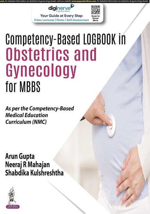 COMPETENCY-BASED LOGBOOK IN OBSTETRICS AND GYNECOLOGY FOR MBBS 1ST EDITION 2022