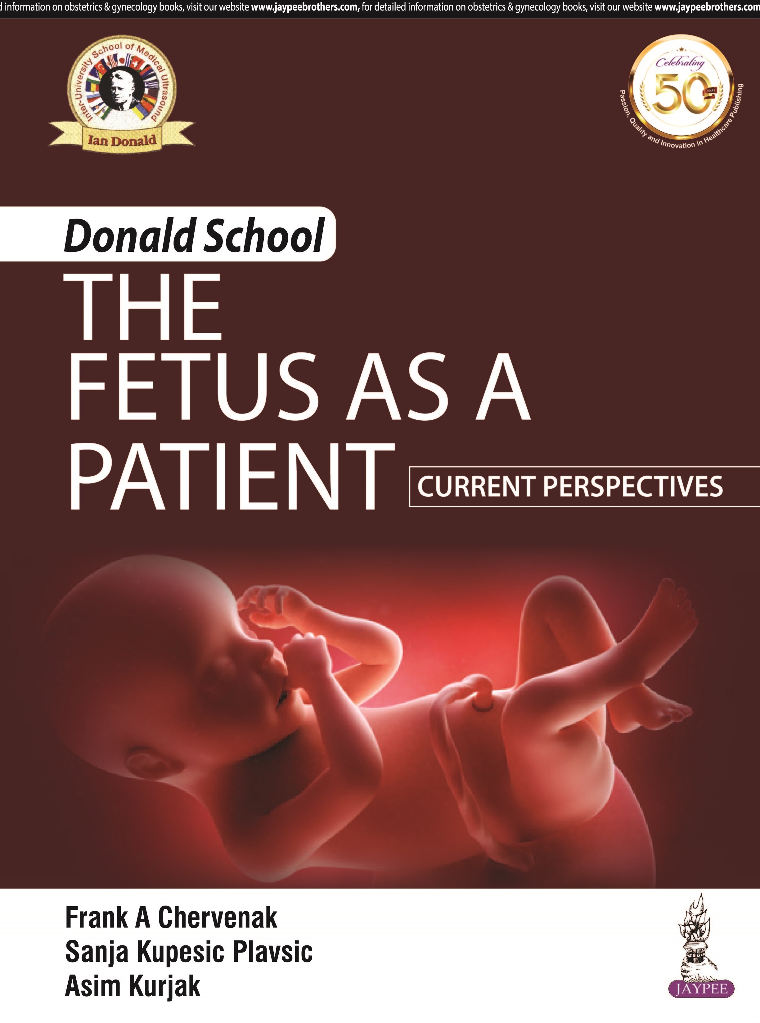 Donald School The Fetus as a Patient: Current Perspectives