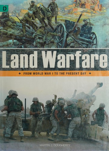 Land Warfare: from World War I to the present day