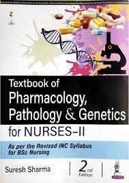 Cover of TEXTBOOK OF PHARMACOLOGY, PATHOLOGY & GENETICS FOR NURSES-II 2ND EDITION 2022