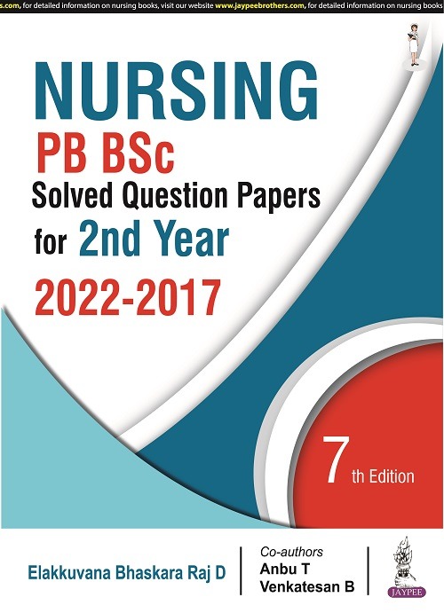 Cover of NURSING PB BSC SOLVED QUESTION PAPERS FOR 2ND YEAR (2022-2017)