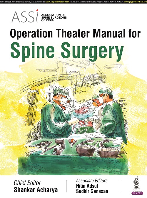 ASSI OPERATION THEATER MANUAL FOR SPINE SURGERY 1ST EDITION 2022