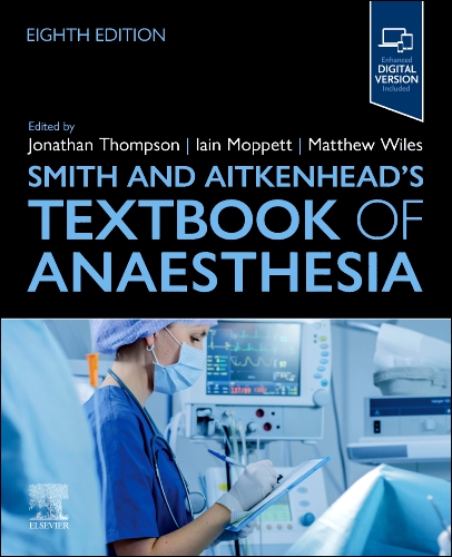 Smith and aitkenheads textbook of anaesthesia with access code 8ed (pb 2026)