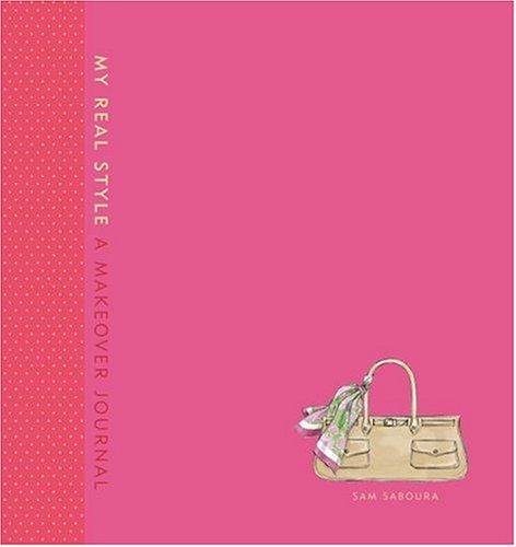 My Real Style: A Makeover Journal
