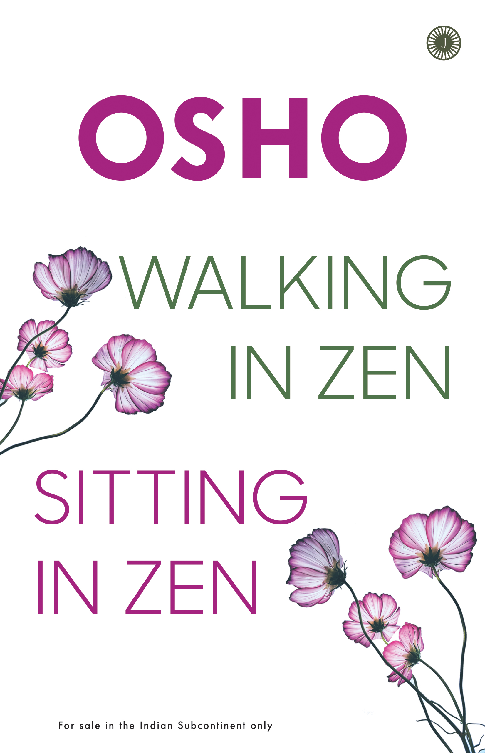 WALKING IN ZEN, SITTING IN ZEN