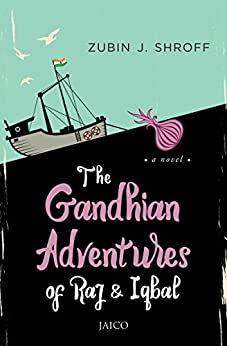 THE GANDHIAN ADVENTURES OF RAJ & IQBAL