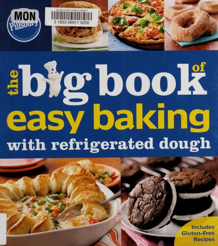 The Big Book of Easy Baking with Refrigerated Dough