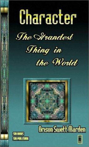 Character: The Grandest Thing in the World