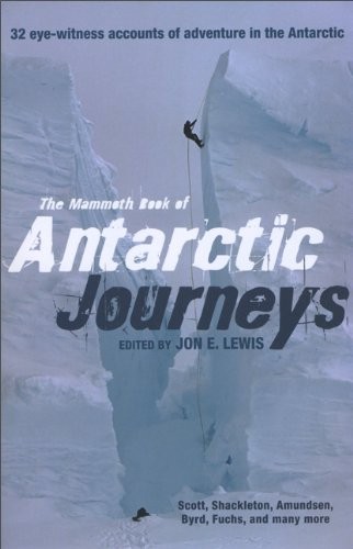 The mammoth book of Antarctic journeys