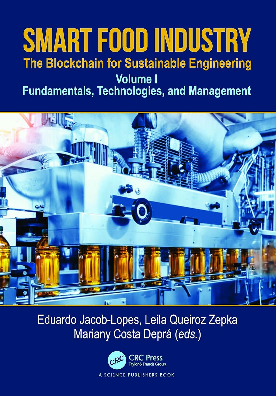 Smart Food Industry The Blockchain For Sustainable Engineering Fundamentals Technologies And Management Vol 1 (Pb 2025)