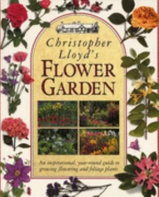 Christopher Lloyds Flower Garden Hb