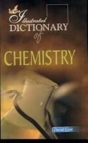 The Illustrated Dictionary of Chemistry