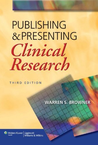 Publishing & Presenting Clincal Research, 3/e