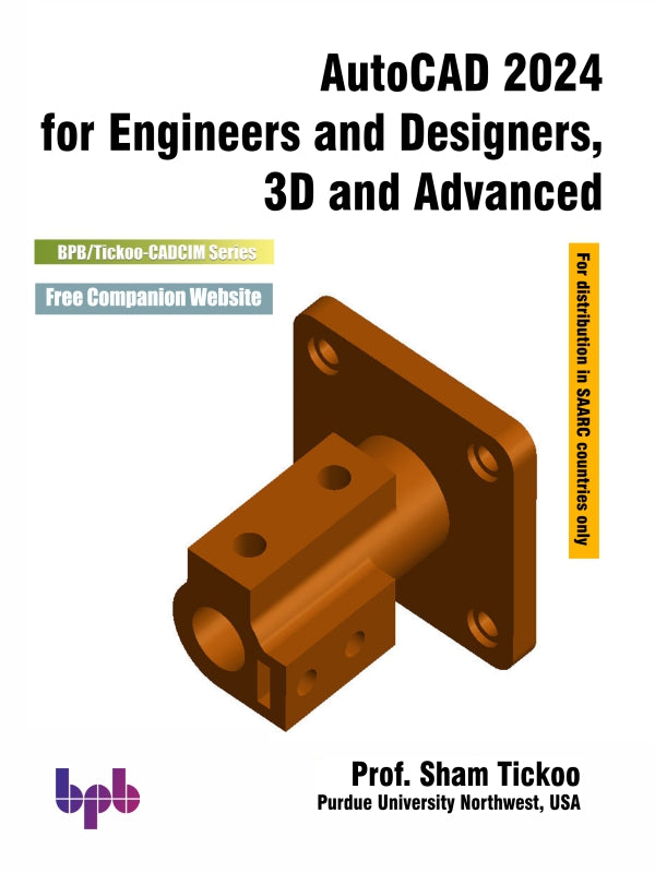 AutoCAD 2024 for Engineers & Designers, 3D & Advanced