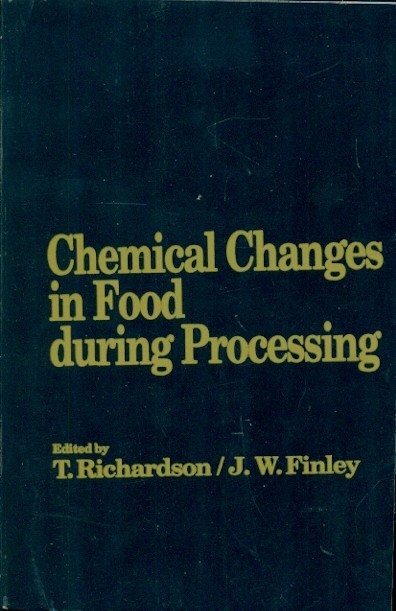 Chemical Changes In Food During Processing (Pb 2003)