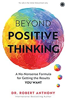 BEYOND POSITIVE THINKING