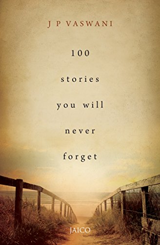 100 STORIES YOU WILL NEVER FORGET