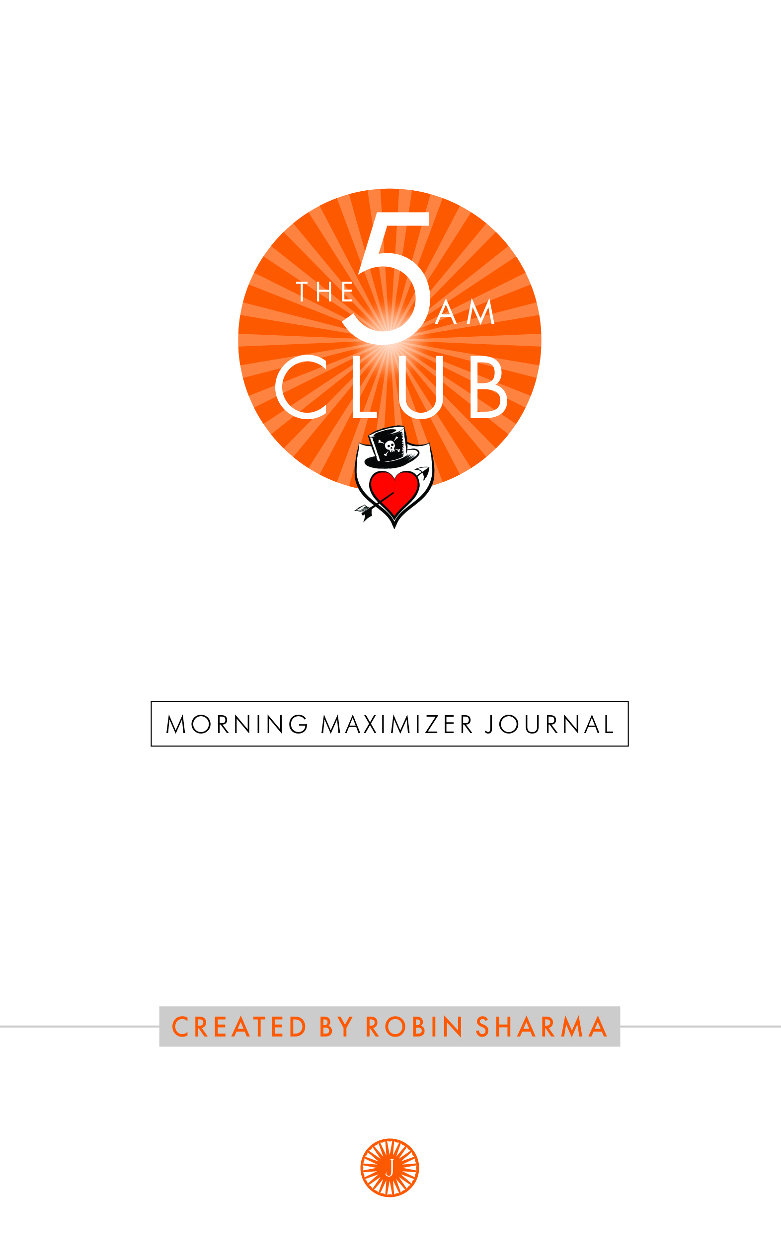 THE 5 AM CLUB: MORNING MAXIMIZER JOURNAL