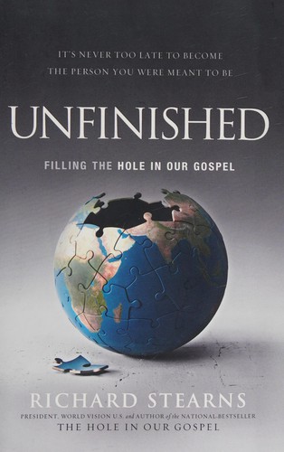 Unfinished: Filling the Hole in Our Gospel