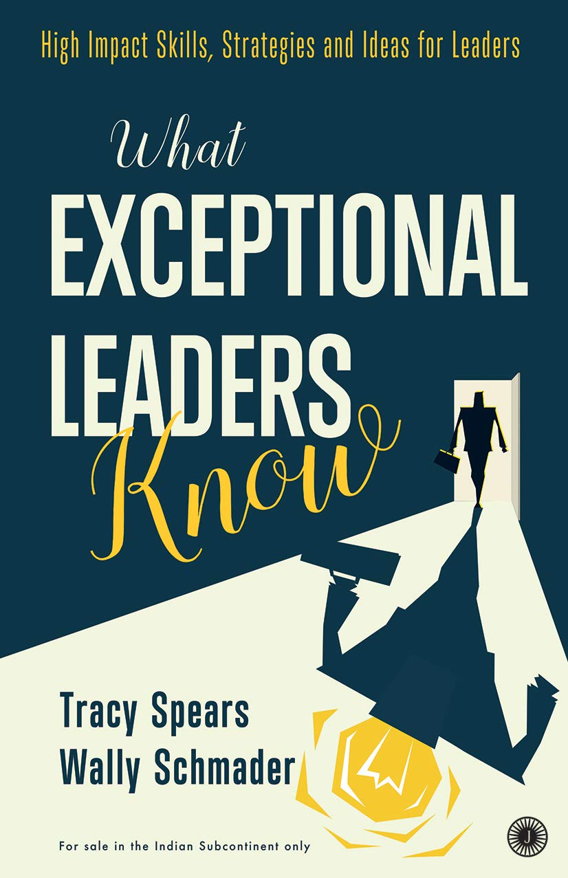 WHAT EXCEPTIONAL LEADERS KNOW