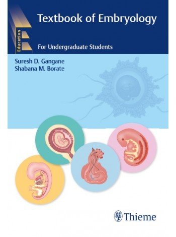 Textbook of Embryology: For Undergraduate Students 1st Edition 2018