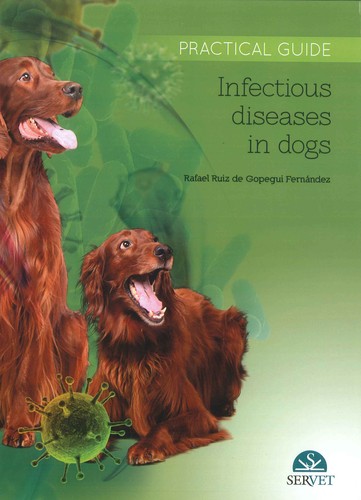 Practical Guide: Infectious Diseases in Dogs