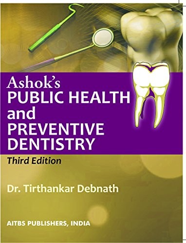Ashok's Public Health and Preventive Dentistry